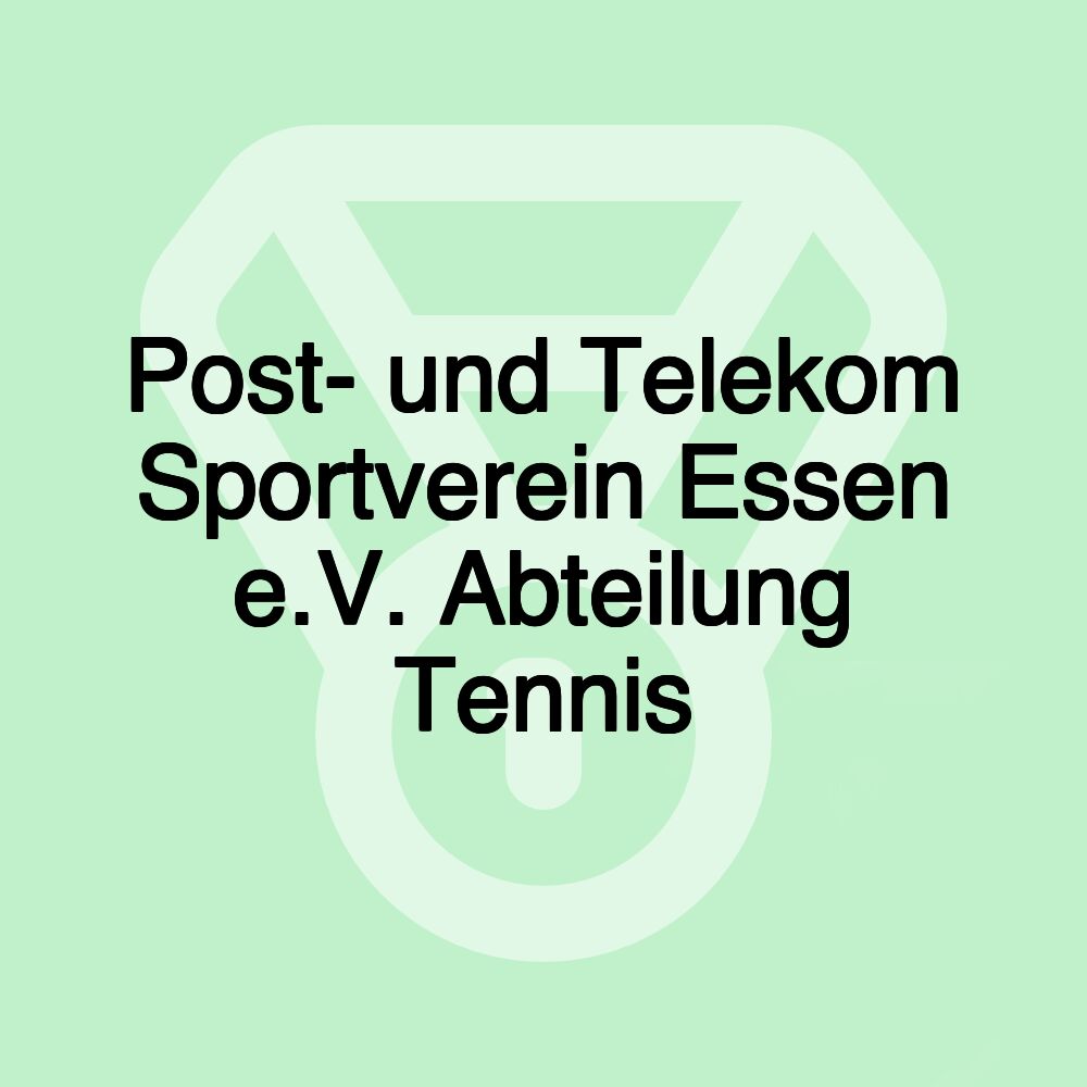 Post- und Telekom Sportverein Essen e.V. Abteilung Tennis