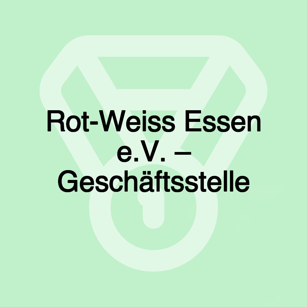 Rot-Weiss Essen e.V. – Geschäftsstelle