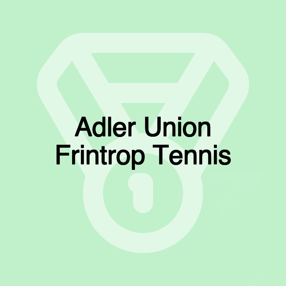 Adler Union Frintrop Tennis