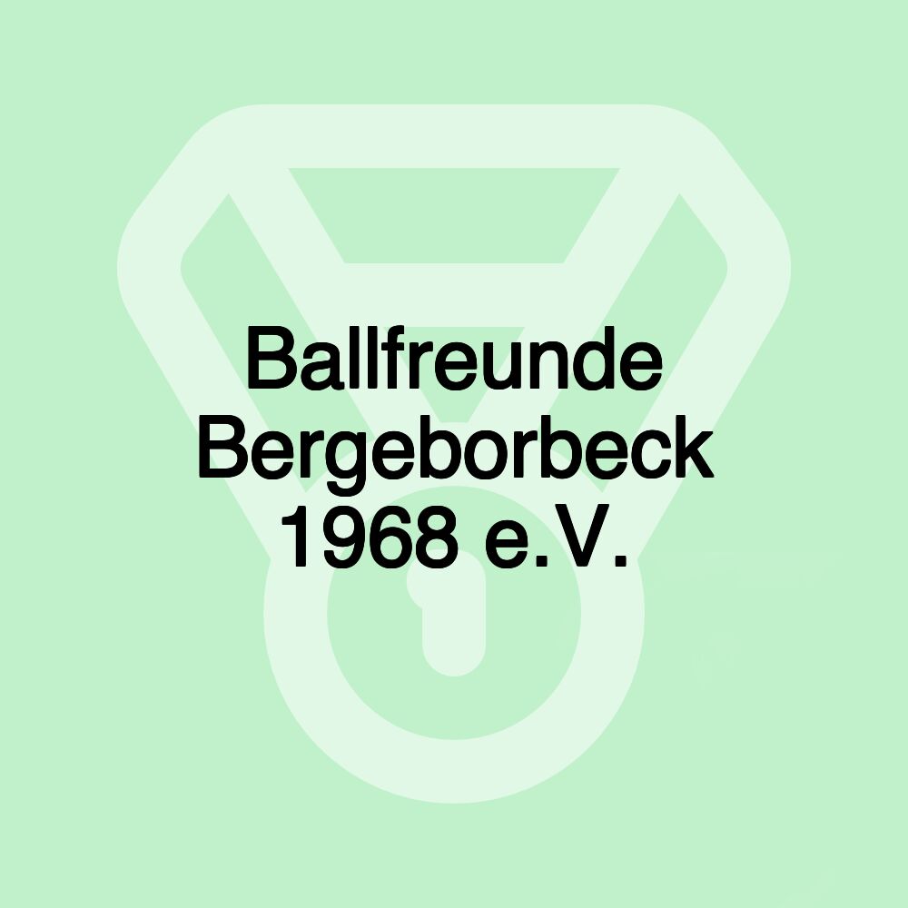 Ballfreunde Bergeborbeck 1968 e.V.