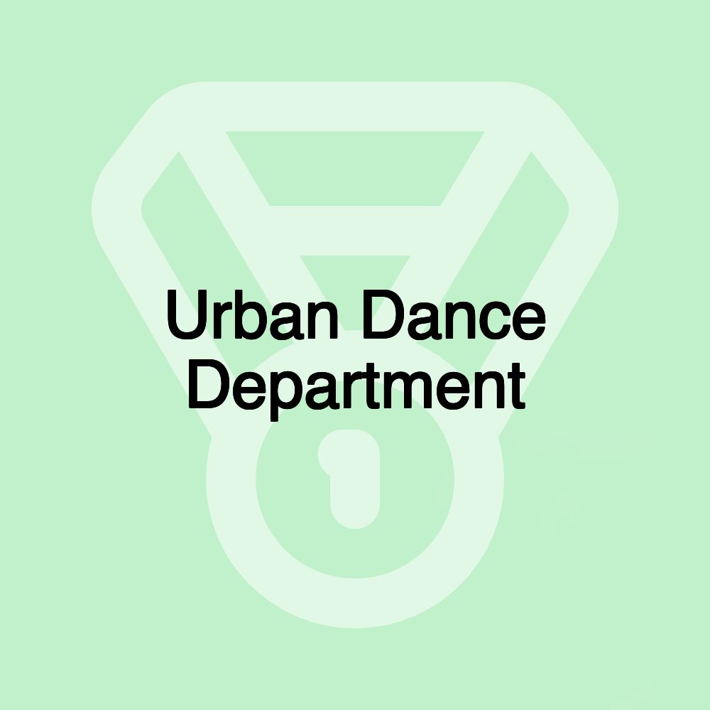 Urban Dance Department