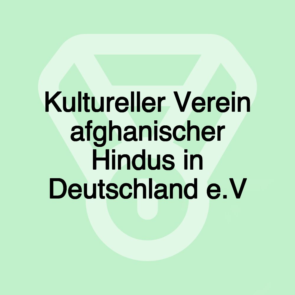 Kultureller Verein afghanischer Hindus in Deutschland e.V