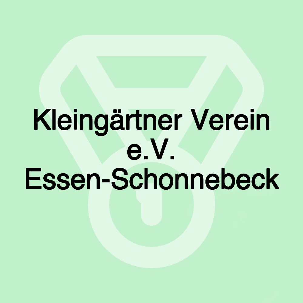 Kleingärtner Verein e.V. Essen-Schonnebeck