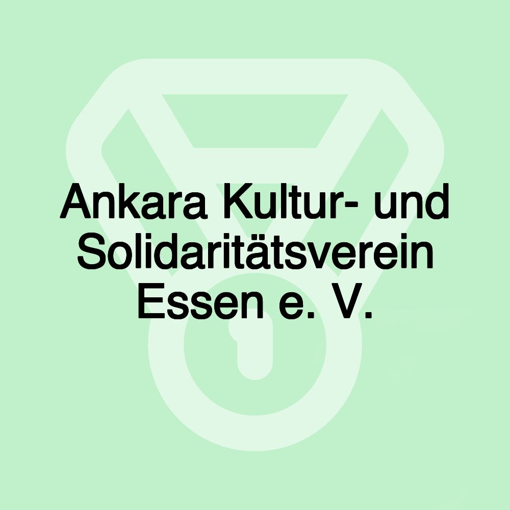 Ankara Kultur- und Solidaritätsverein Essen e. V.