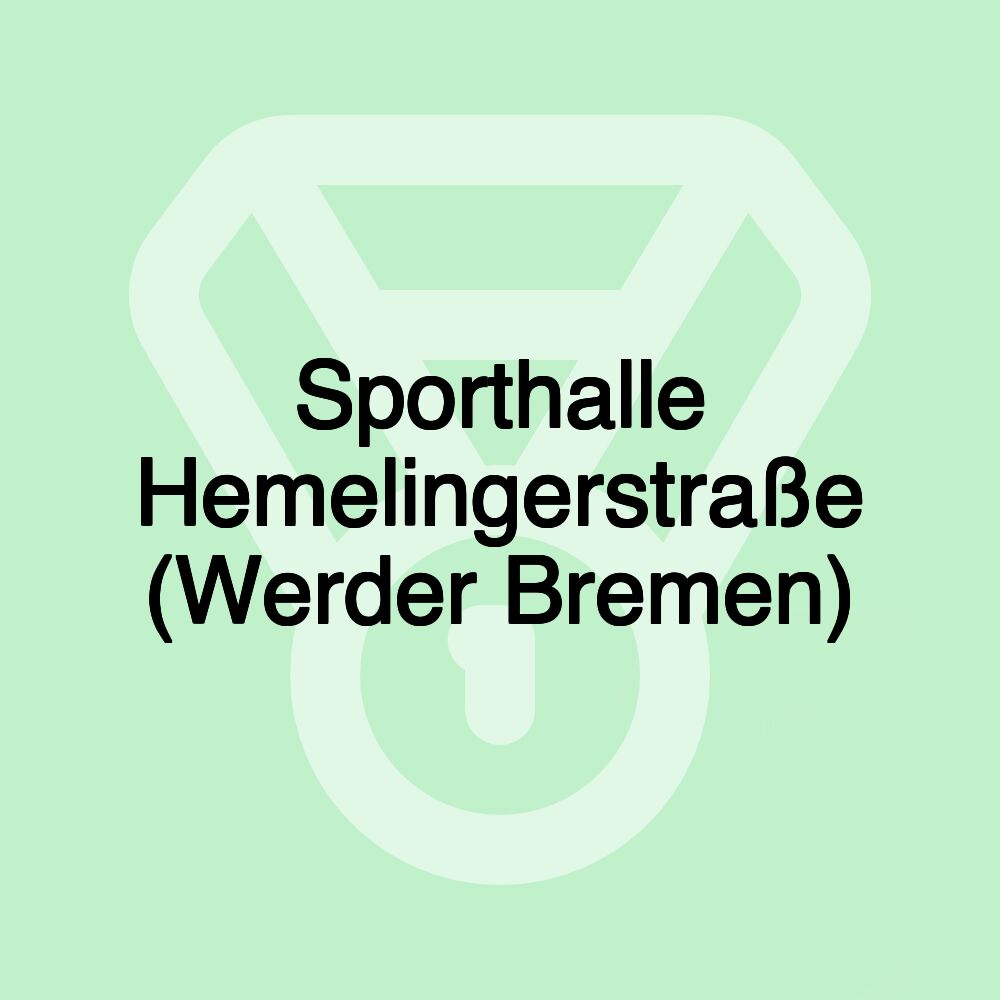 Sporthalle Hemelingerstraße (Werder Bremen)