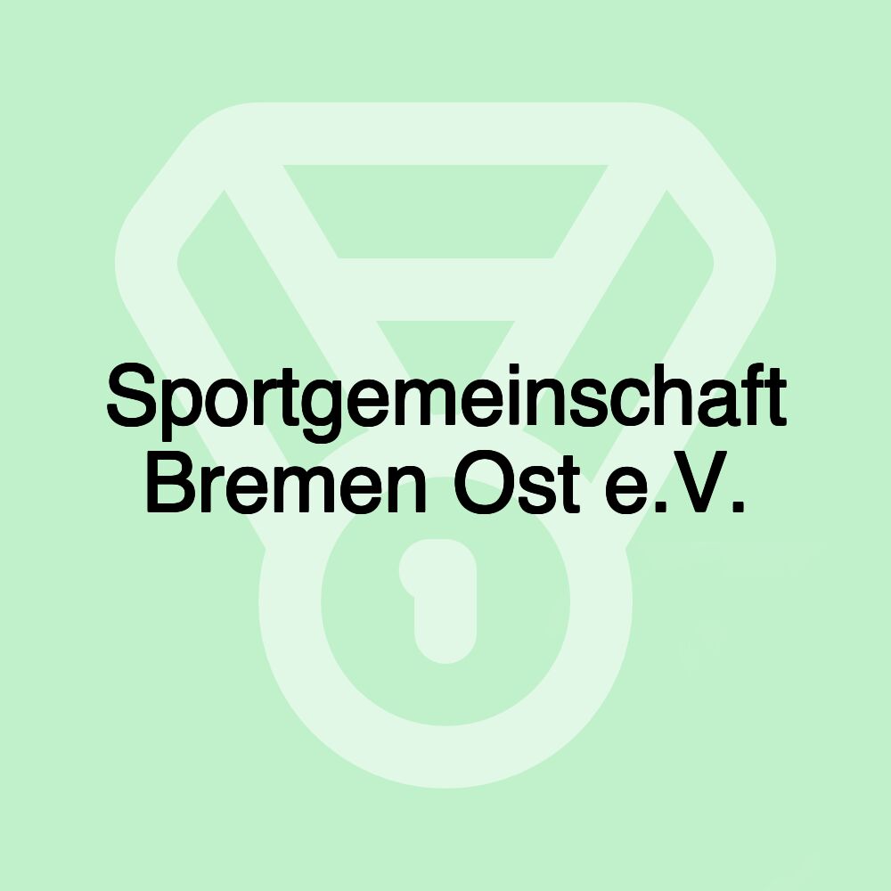 Sportgemeinschaft Bremen Ost e.V.