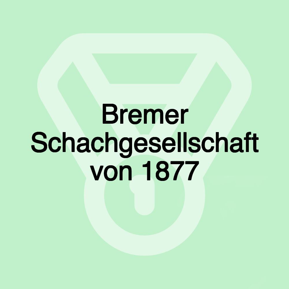 Bremer Schachgesellschaft von 1877