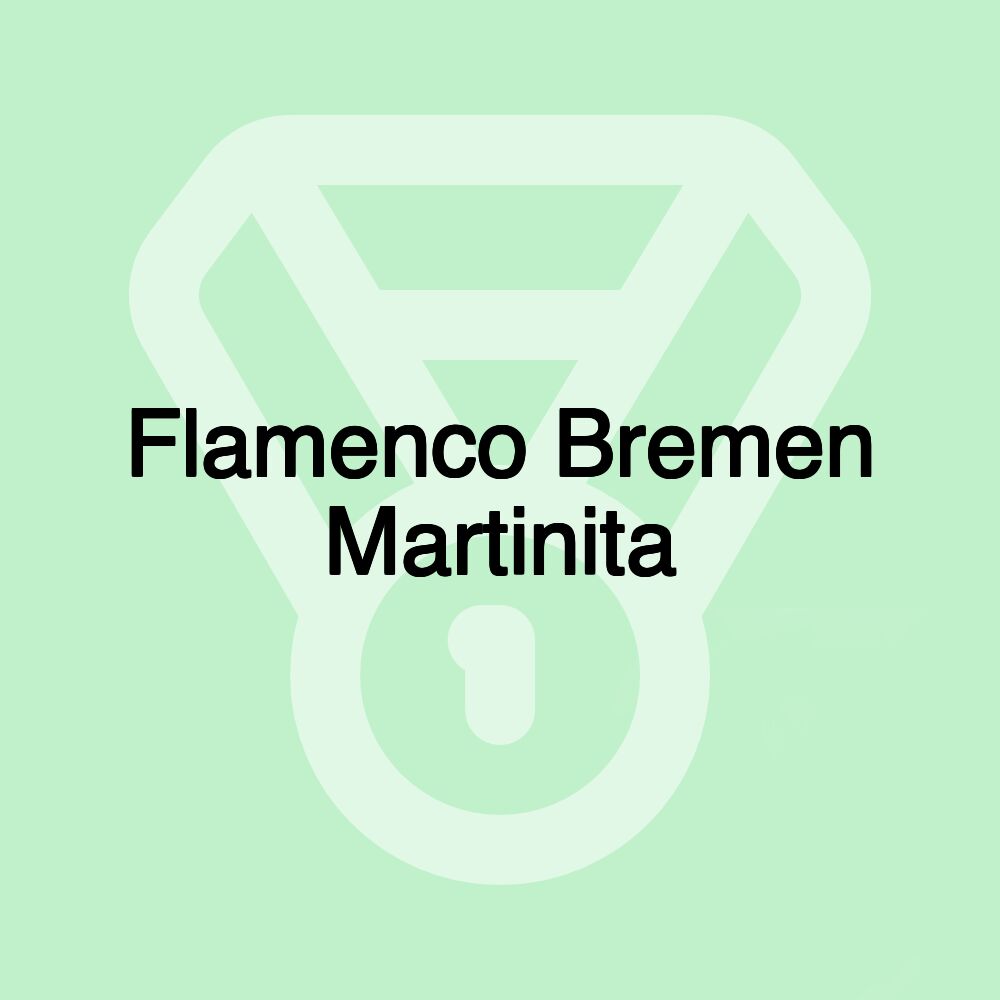 Flamenco Bremen Martinita