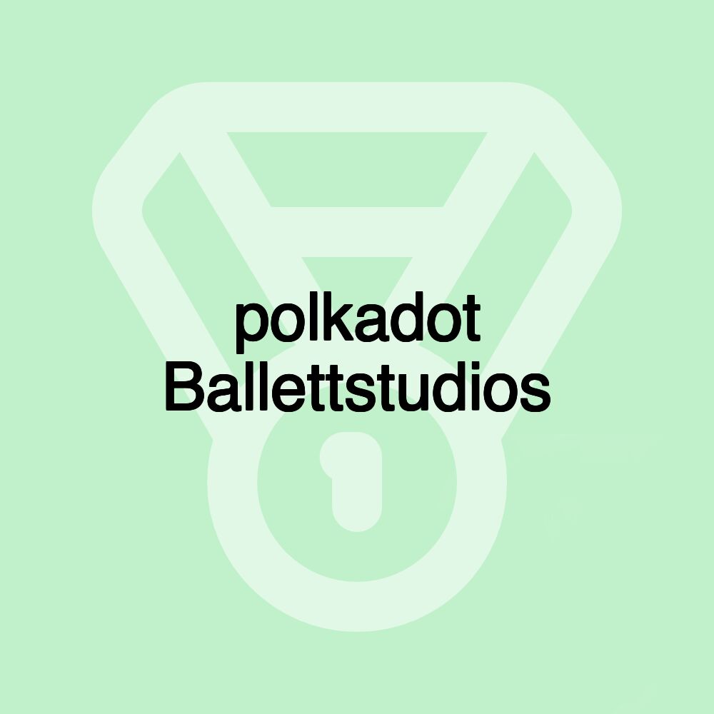 polkadot Ballettstudios