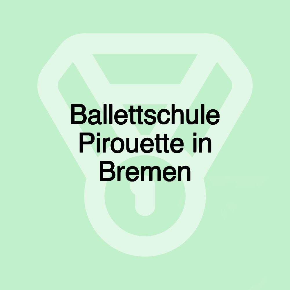 Ballettschule Pirouette in Bremen