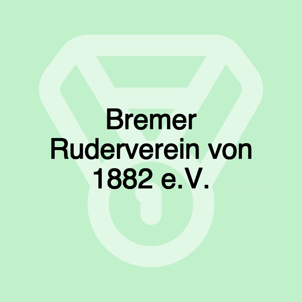 Bremer Ruderverein von 1882 e.V.