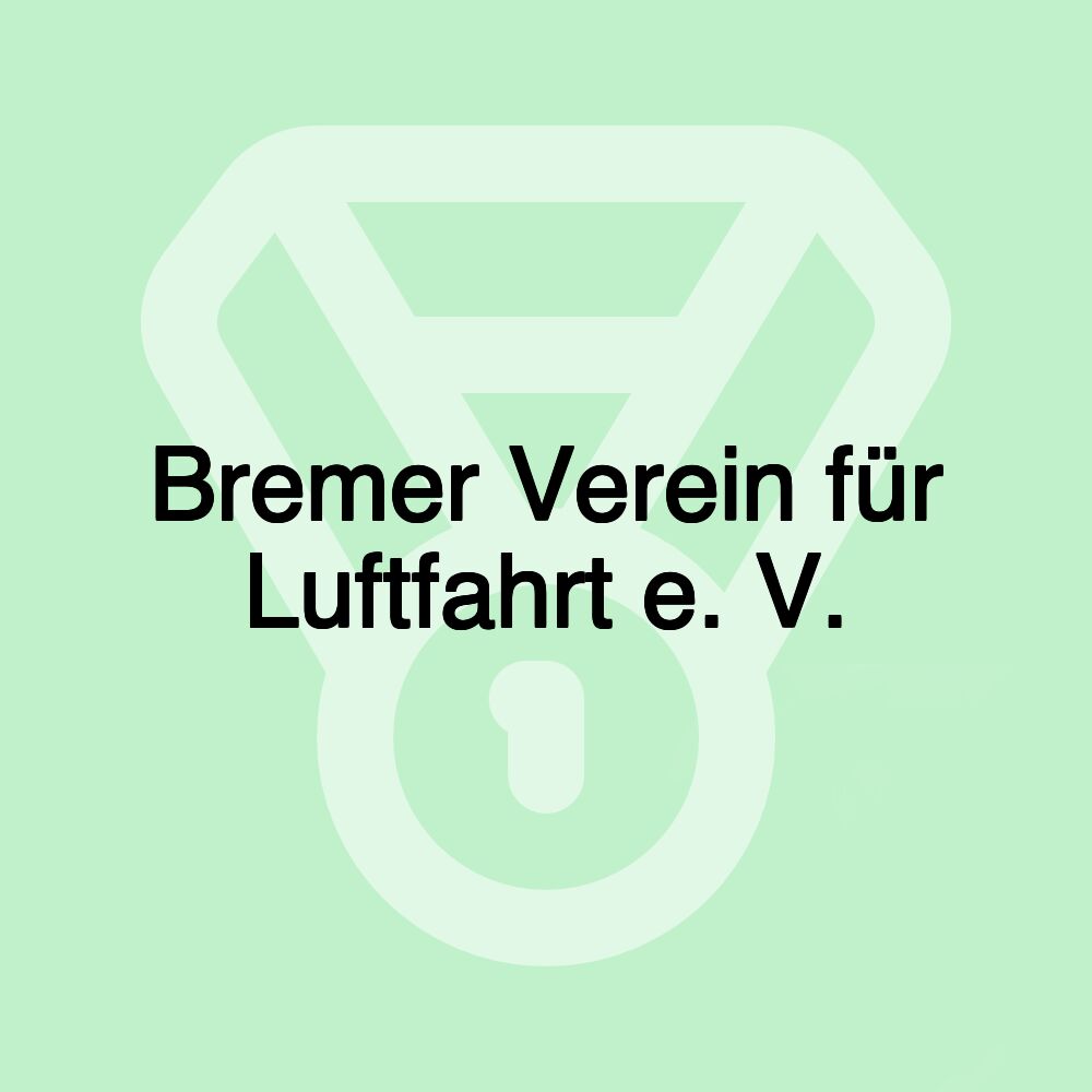 Bremer Verein für Luftfahrt e. V.