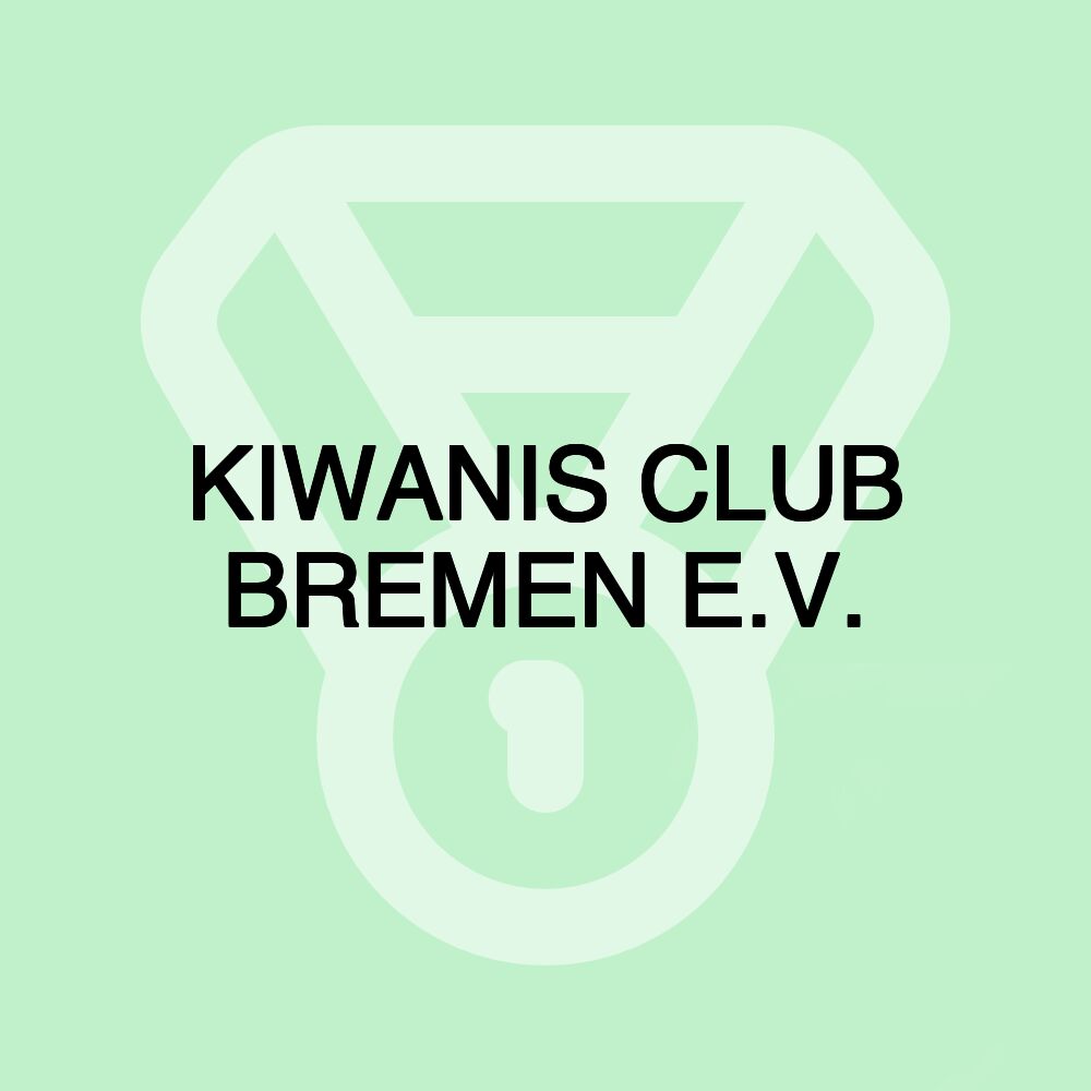 KIWANIS CLUB BREMEN E.V.