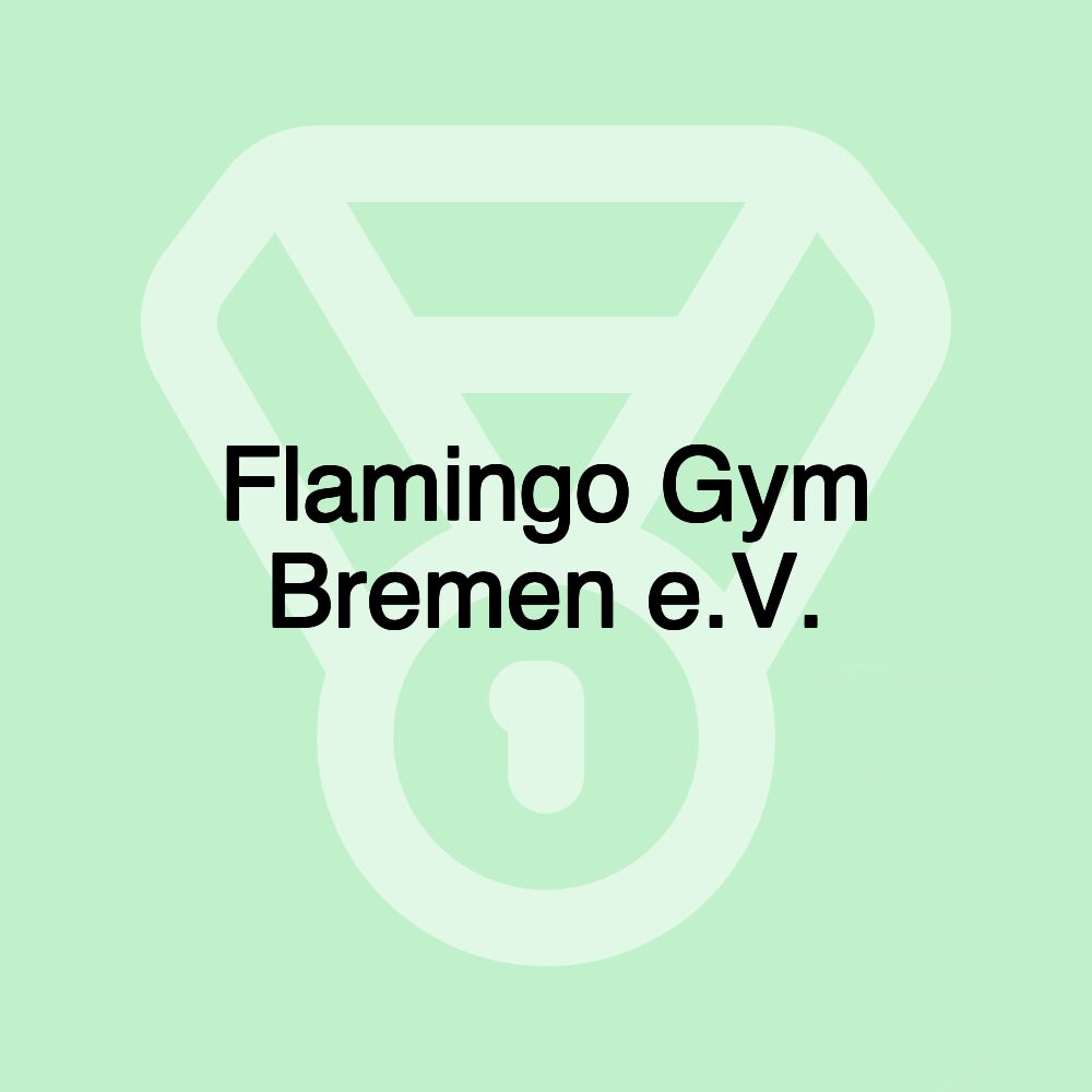 Flamingo Gym Bremen e.V.