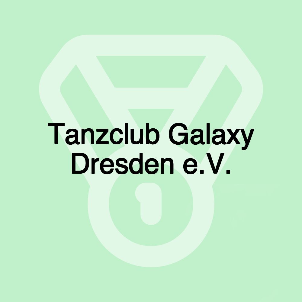 Tanzclub Galaxy Dresden e.V.