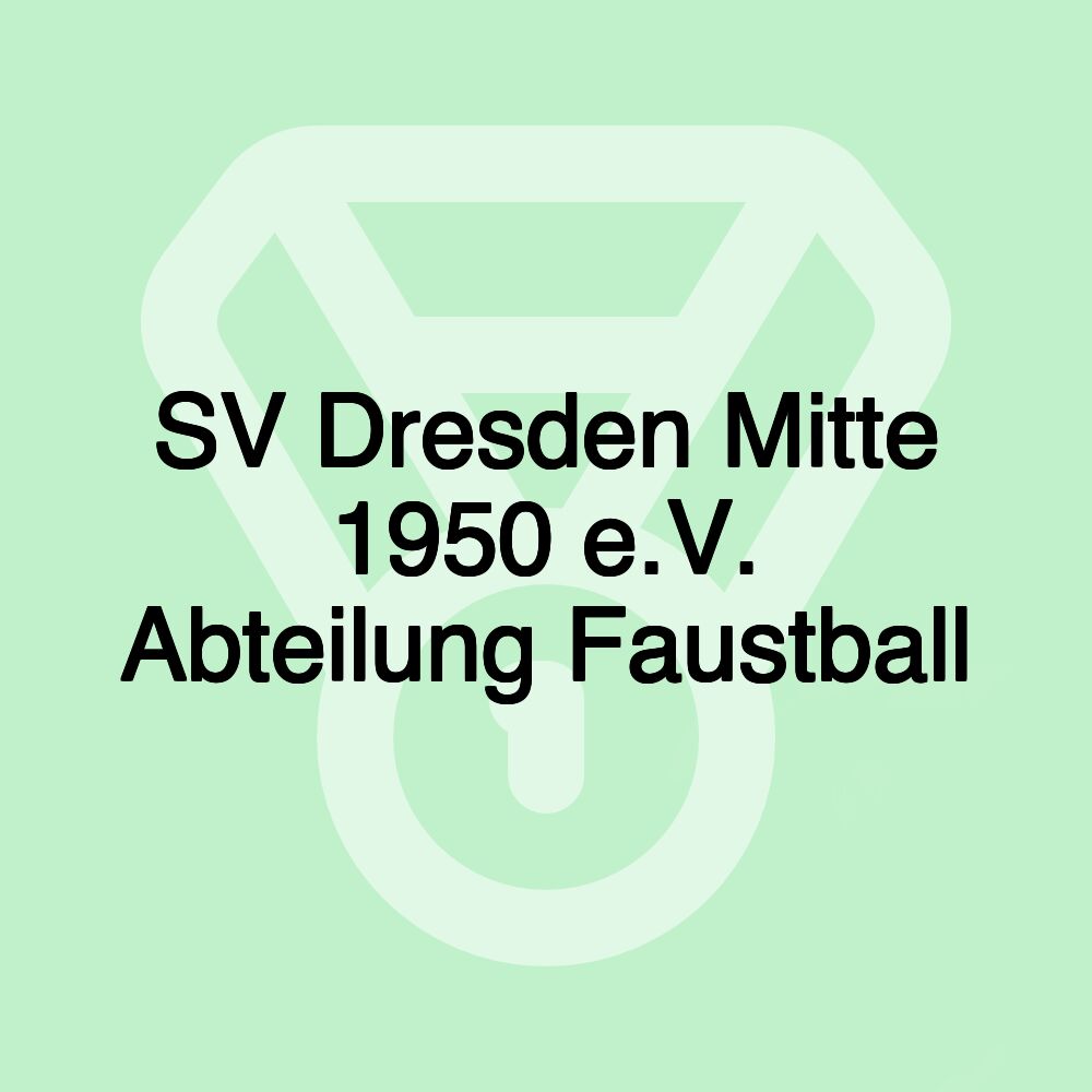 SV Dresden Mitte 1950 e.V. Abteilung Faustball