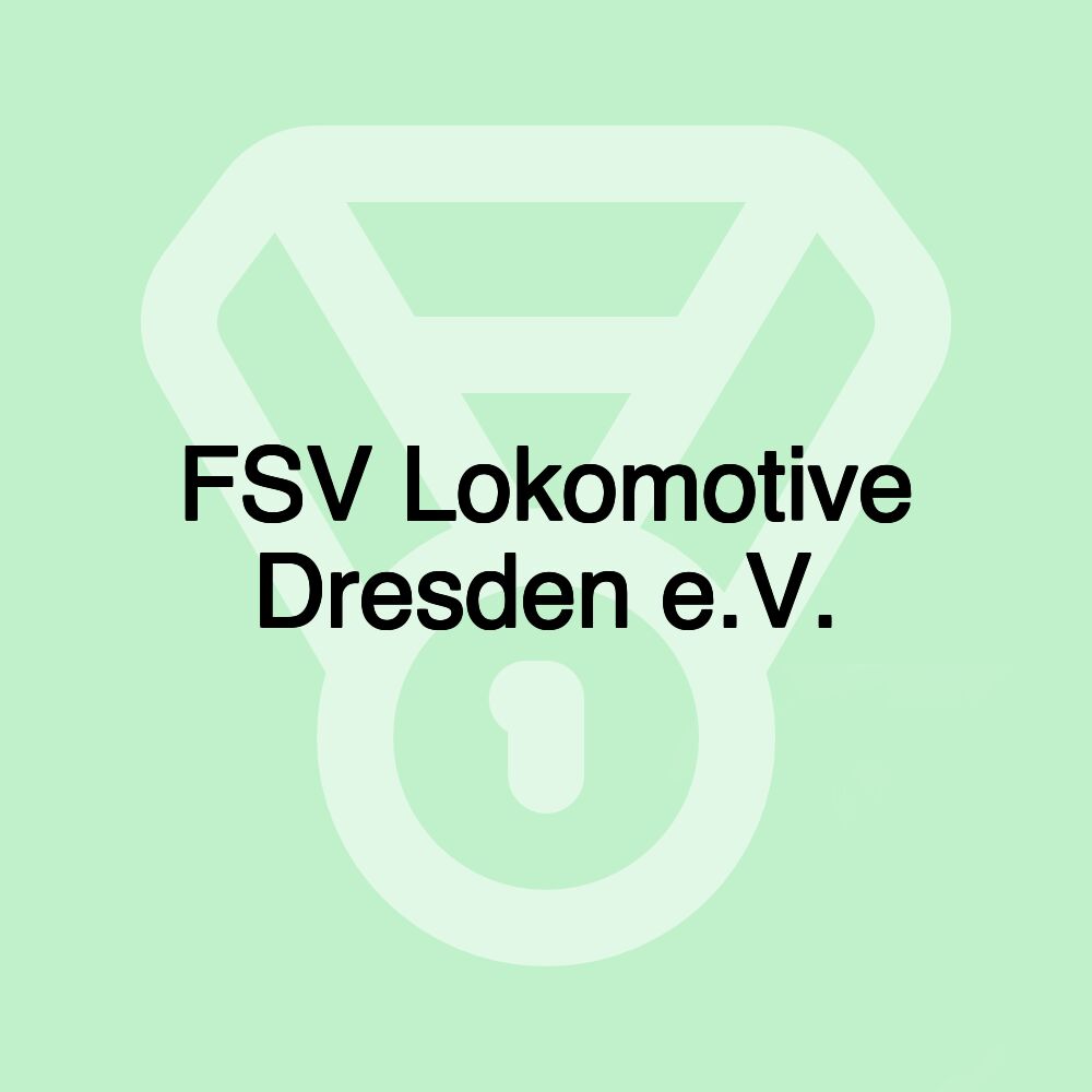 FSV Lokomotive Dresden e.V.