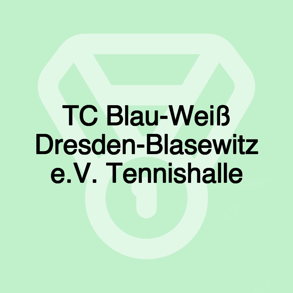 TC Blau-Weiß Dresden-Blasewitz e.V. Tennishalle