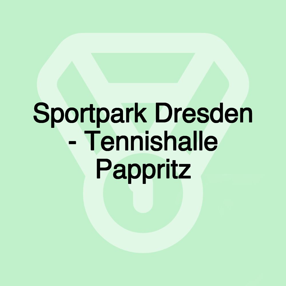 Sportpark Dresden - Tennishalle Pappritz