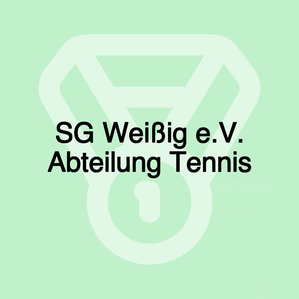 SG Weißig e.V. Abteilung Tennis