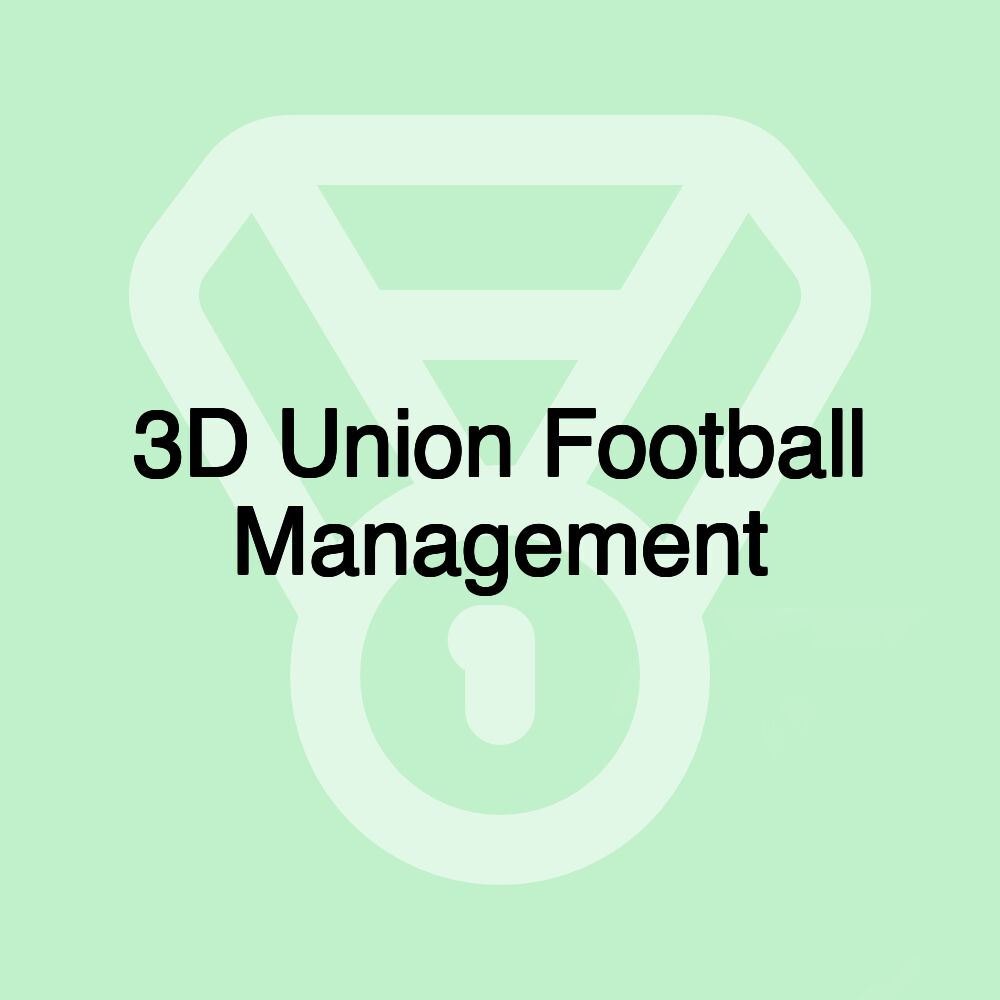 3D Union Football Management