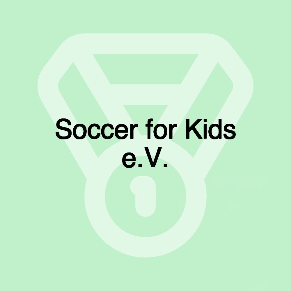 Soccer for Kids e.V.