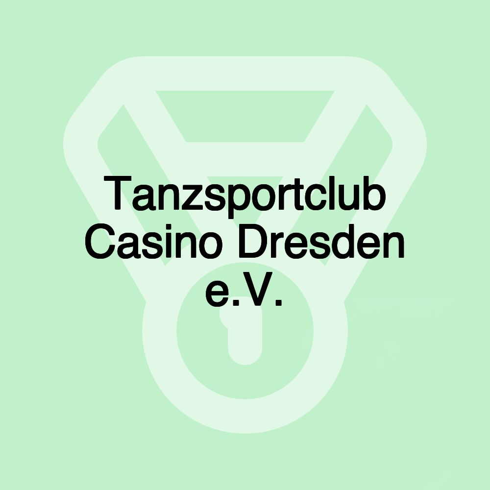 Tanzsportclub Casino Dresden e.V.