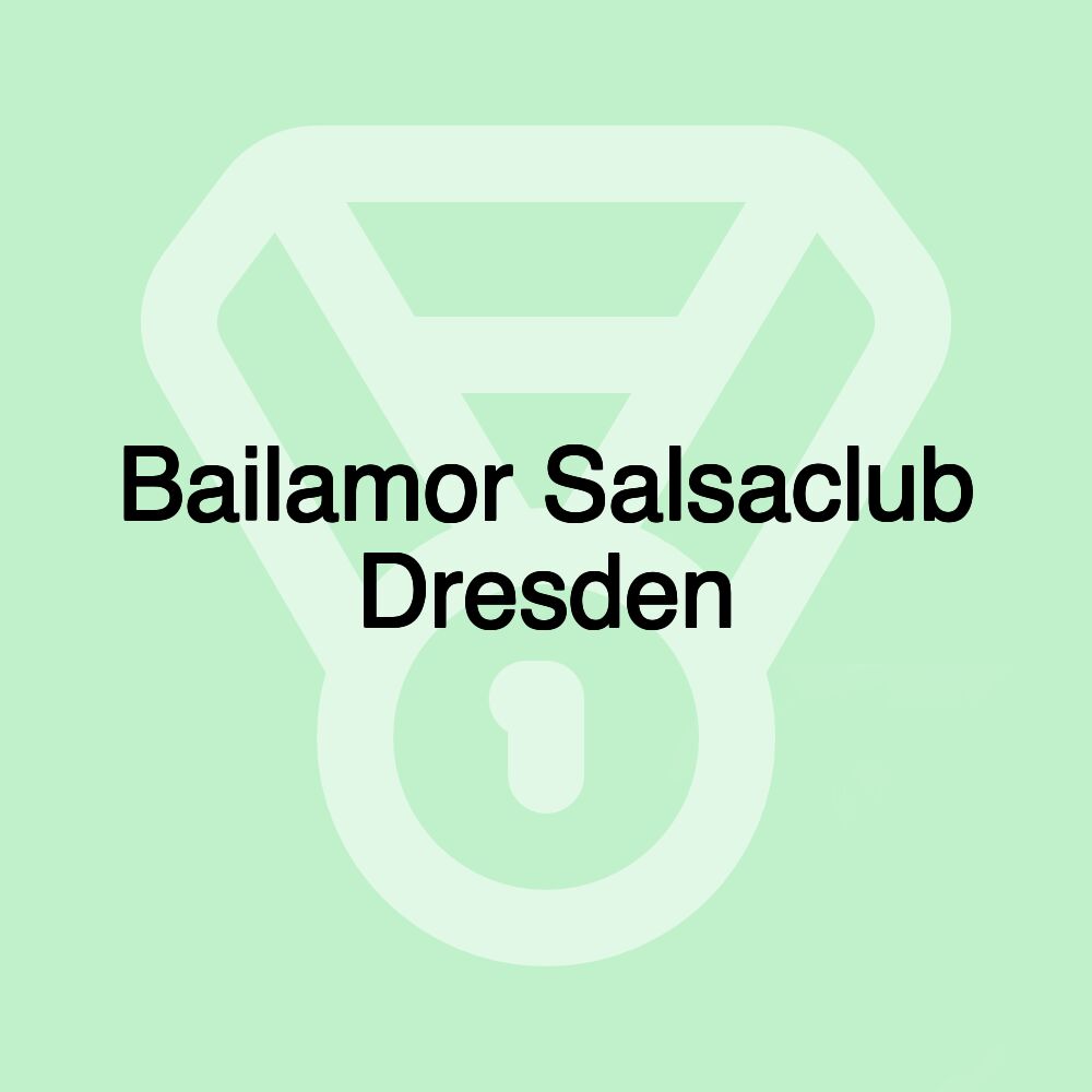 Bailamor Salsaclub Dresden