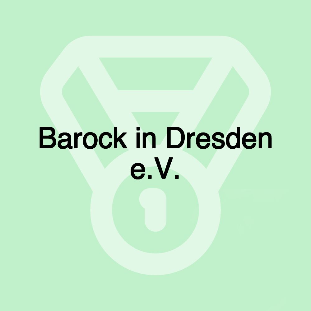 Barock in Dresden e.V.