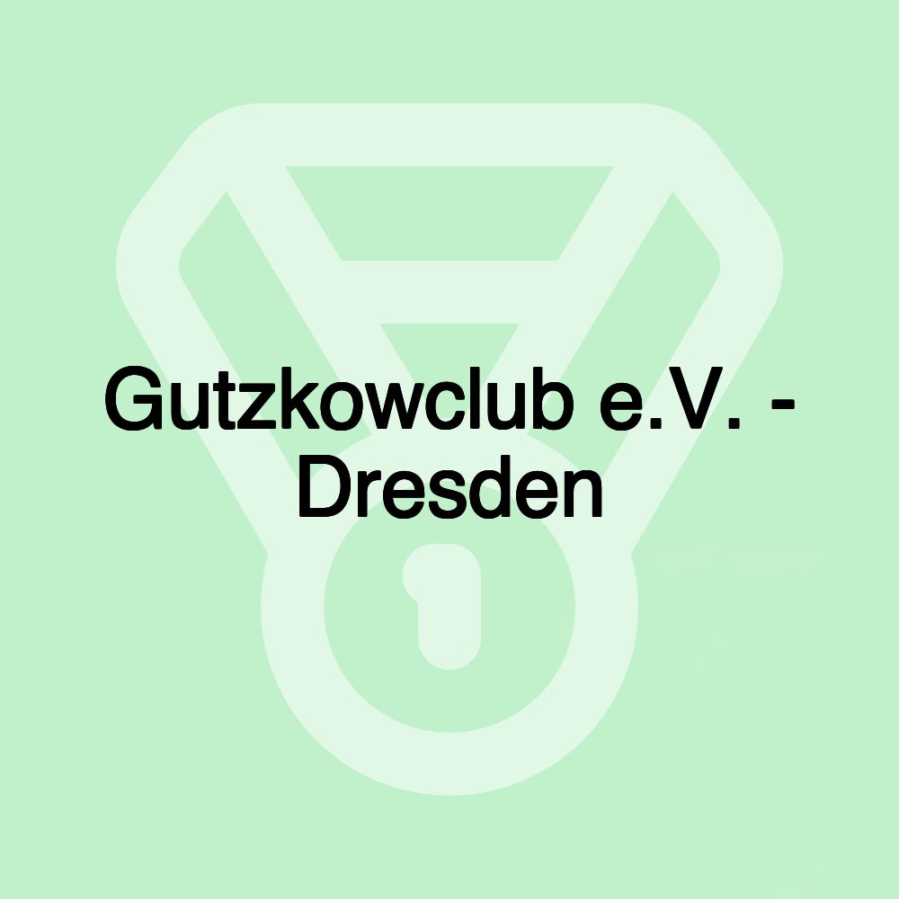 Gutzkowclub e.V. - Dresden