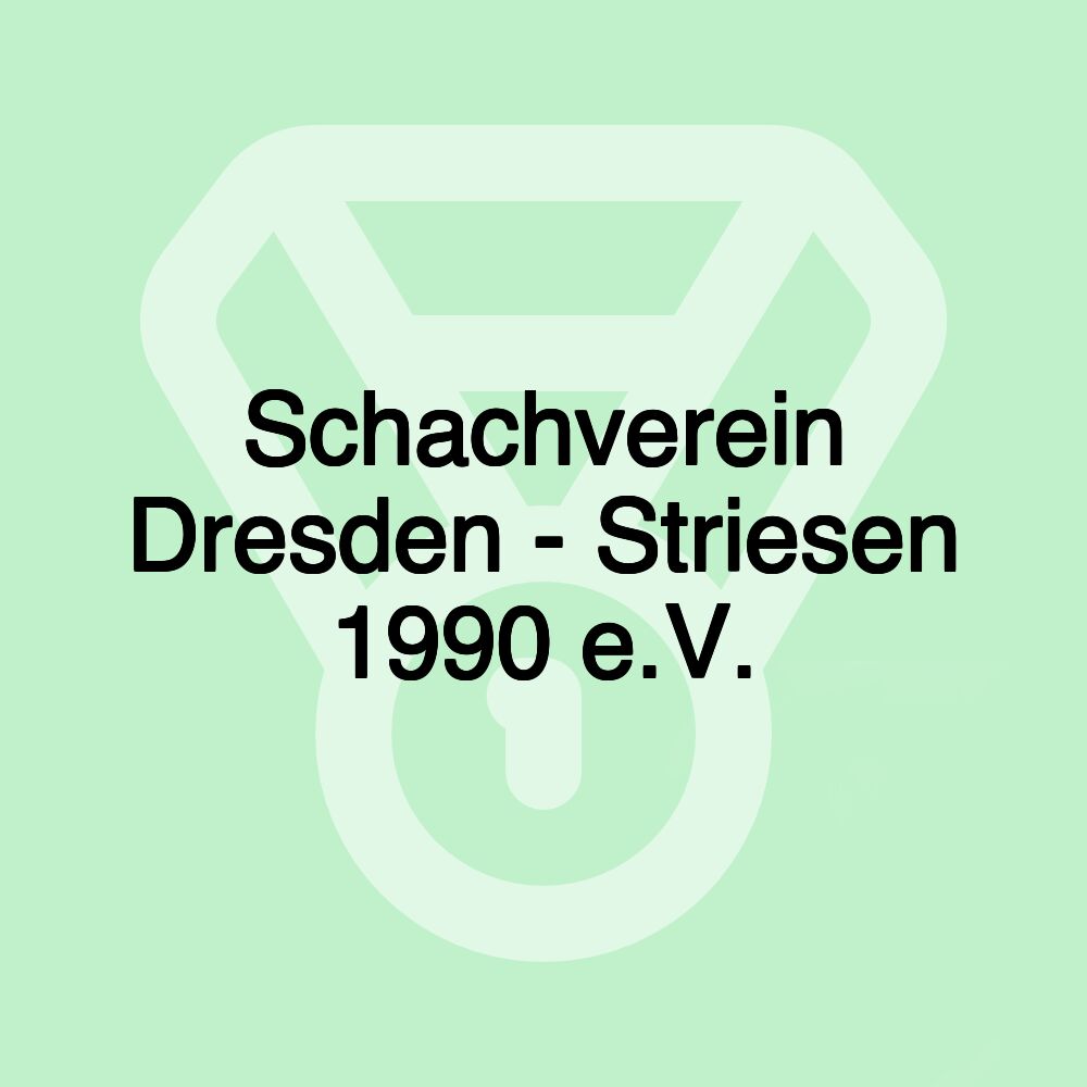 Schachverein Dresden - Striesen 1990 e.V.