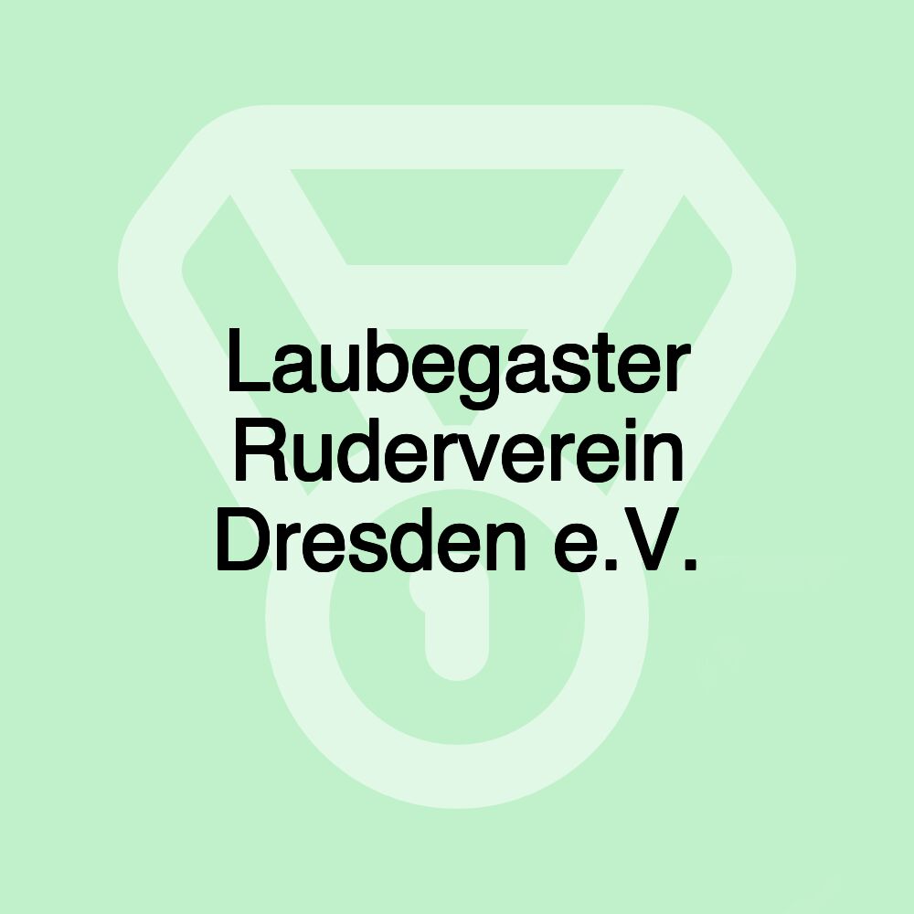 Laubegaster Ruderverein Dresden e.V.