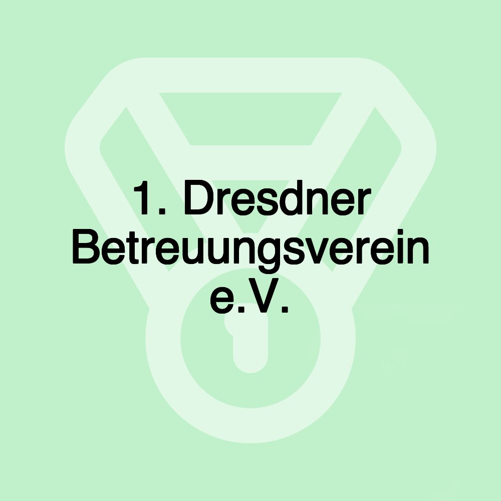 1. Dresdner Betreuungsverein e.V.