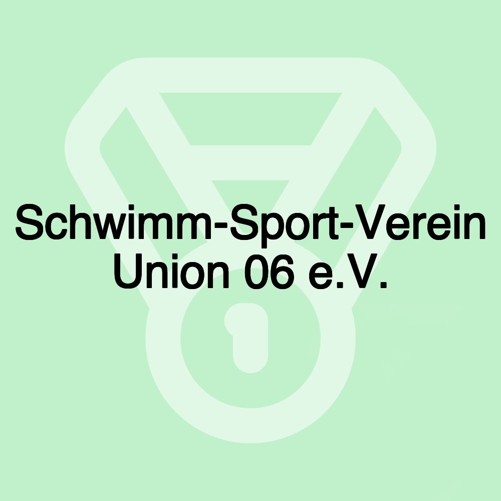 Schwimm-Sport-Verein Union 06 e.V.