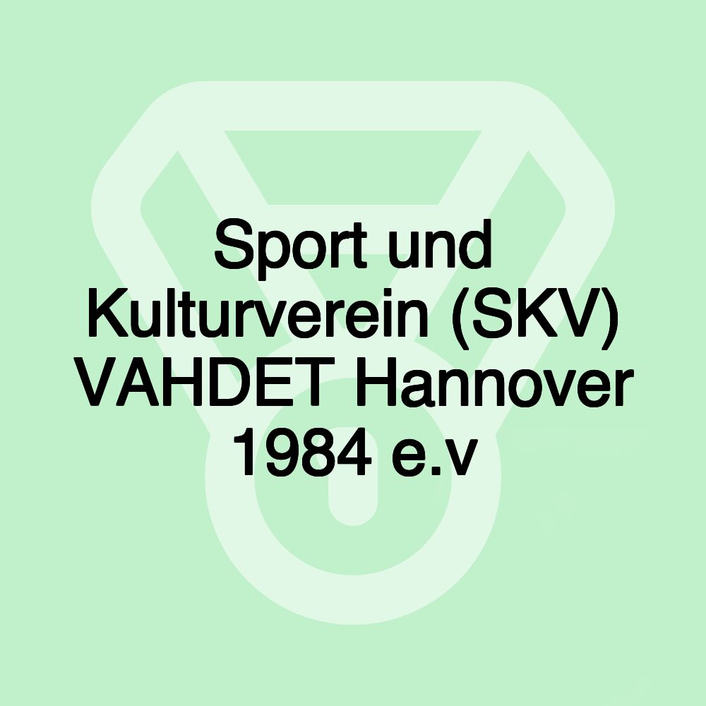 Sport und Kulturverein (SKV) VAHDET Hannover 1984 e.v