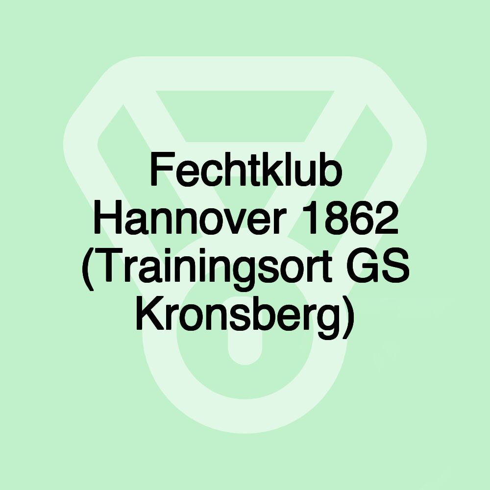 Fechtklub Hannover 1862 (Trainingsort GS Kronsberg)