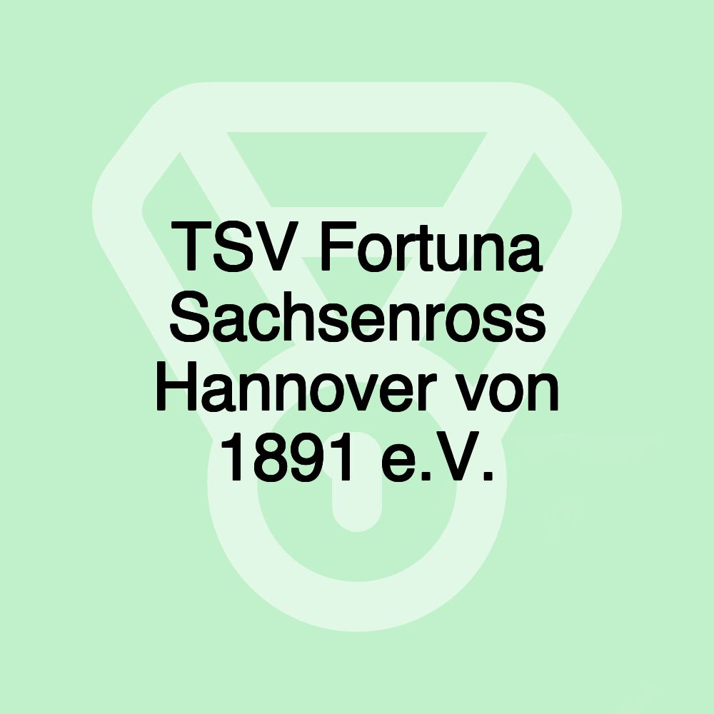 TSV Fortuna Sachsenross Hannover von 1891 e.V.