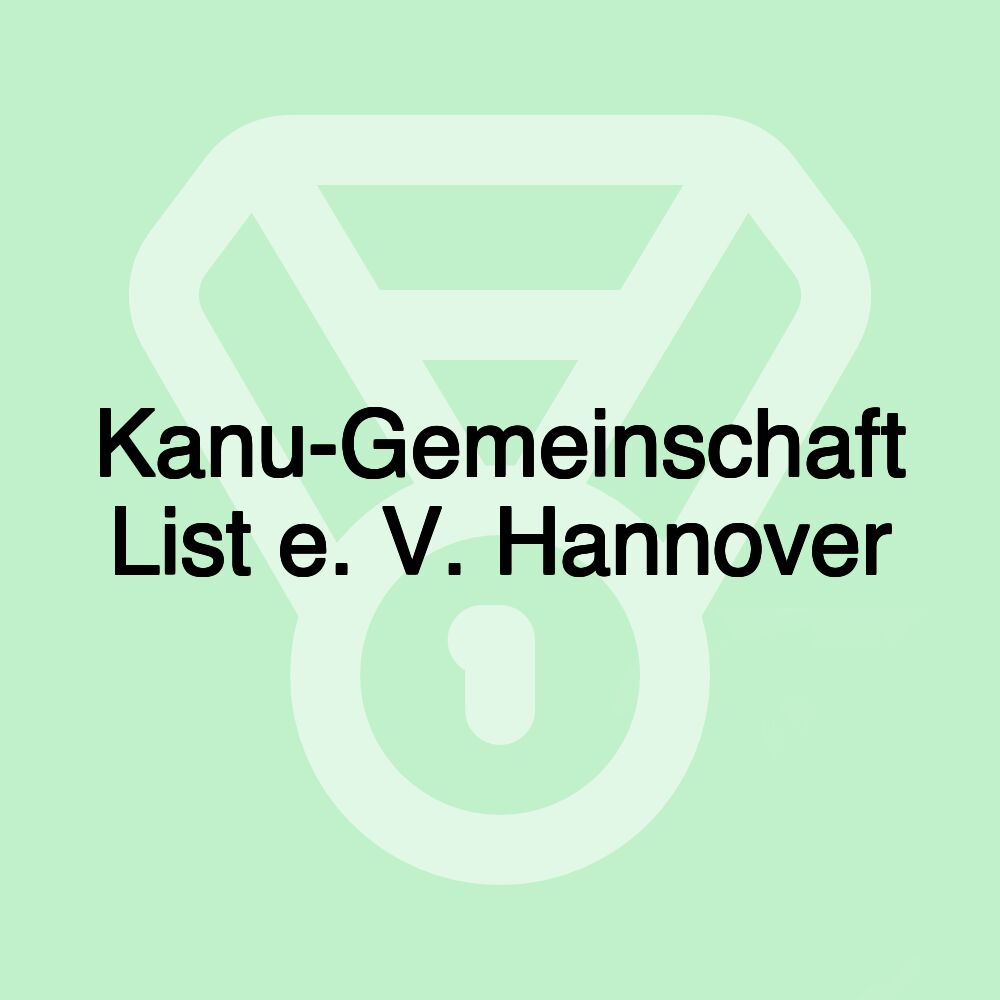 Kanu-Gemeinschaft List e. V. Hannover