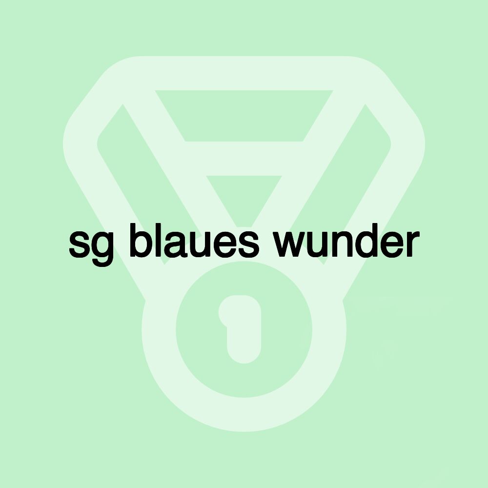 sg blaues wunder