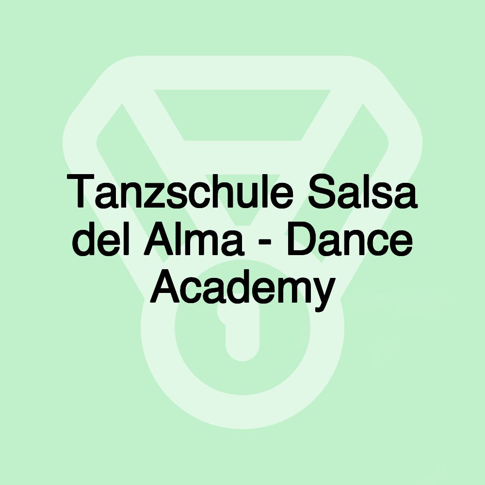 Tanzschule Salsa del Alma - Dance Academy