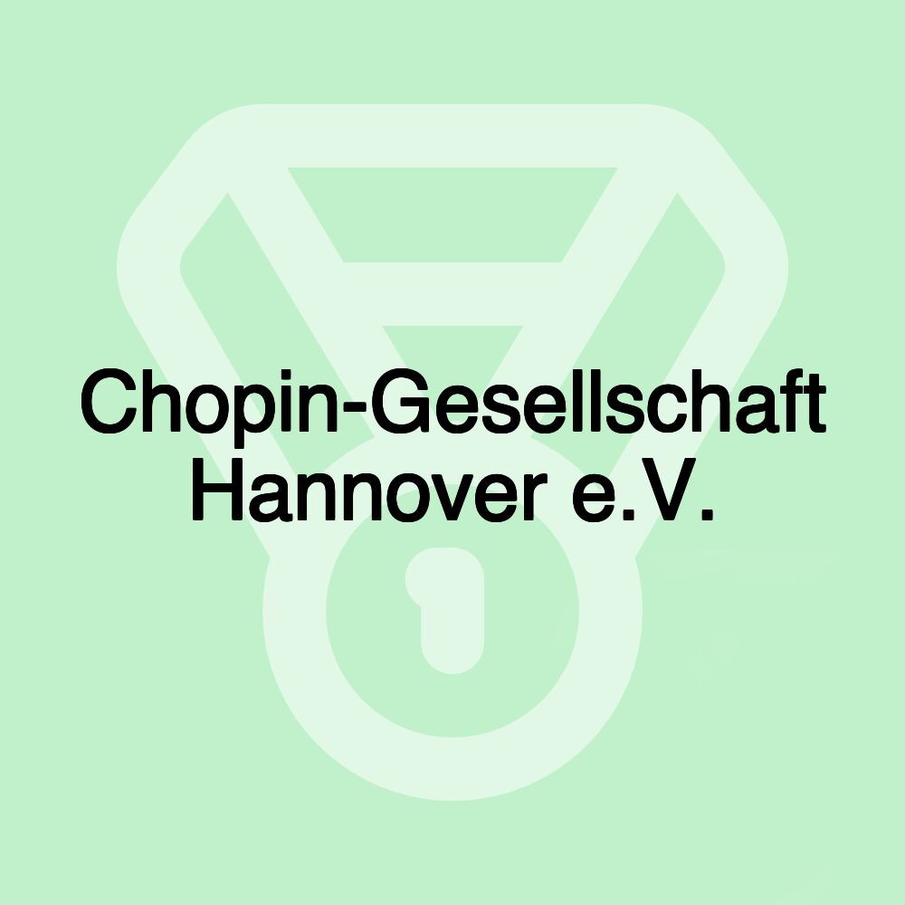 Chopin-Gesellschaft Hannover e.V.