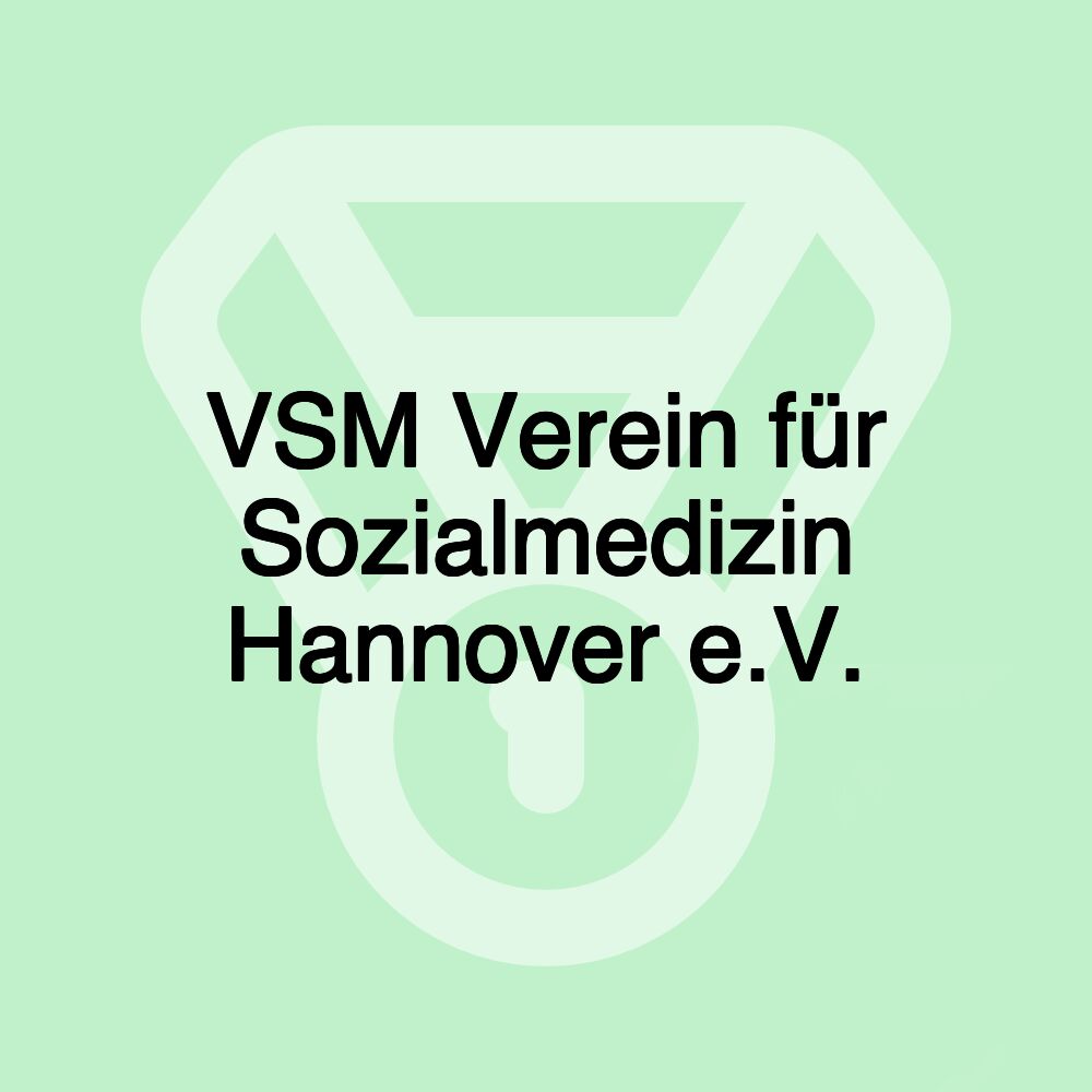 VSM Verein für Sozialmedizin Hannover e.V.