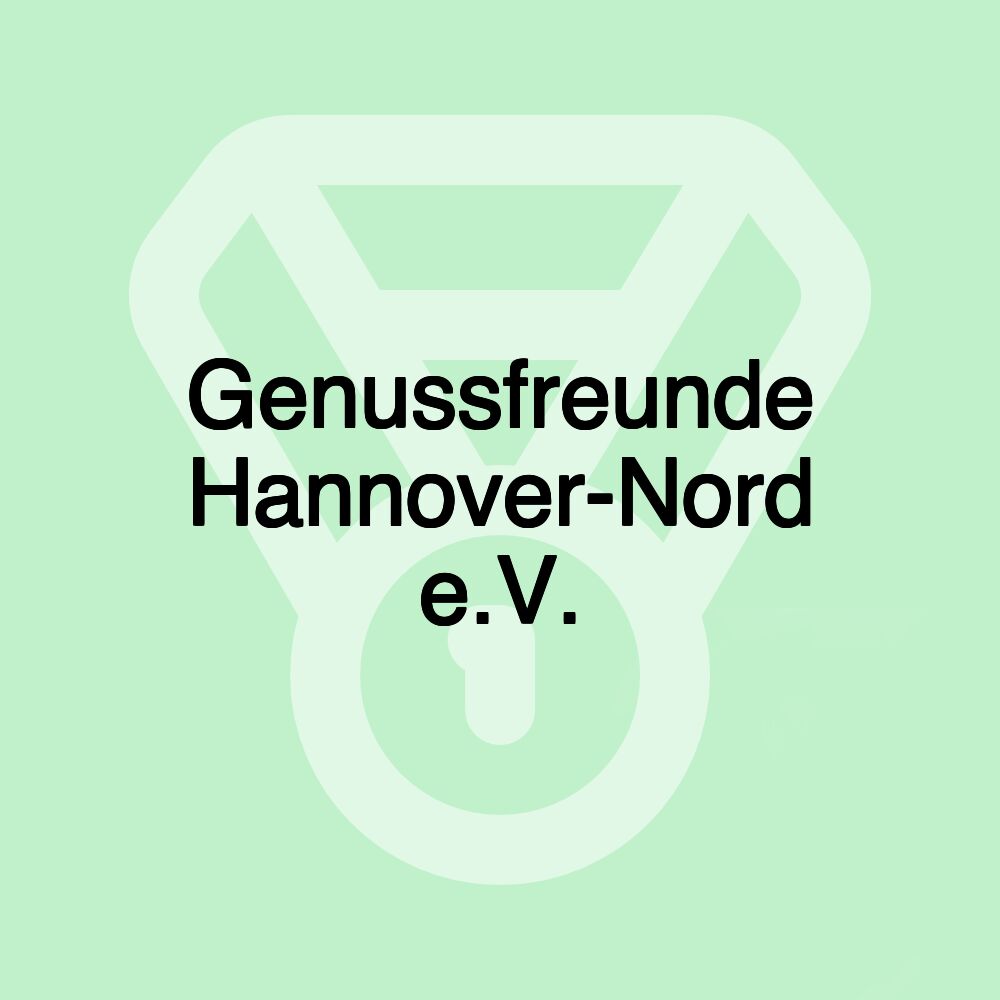 Genussfreunde Hannover-Nord e.V.