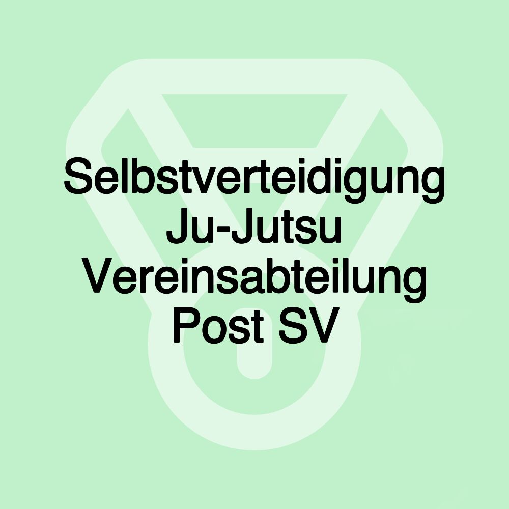 Selbstverteidigung Ju-Jutsu Vereinsabteilung Post SV