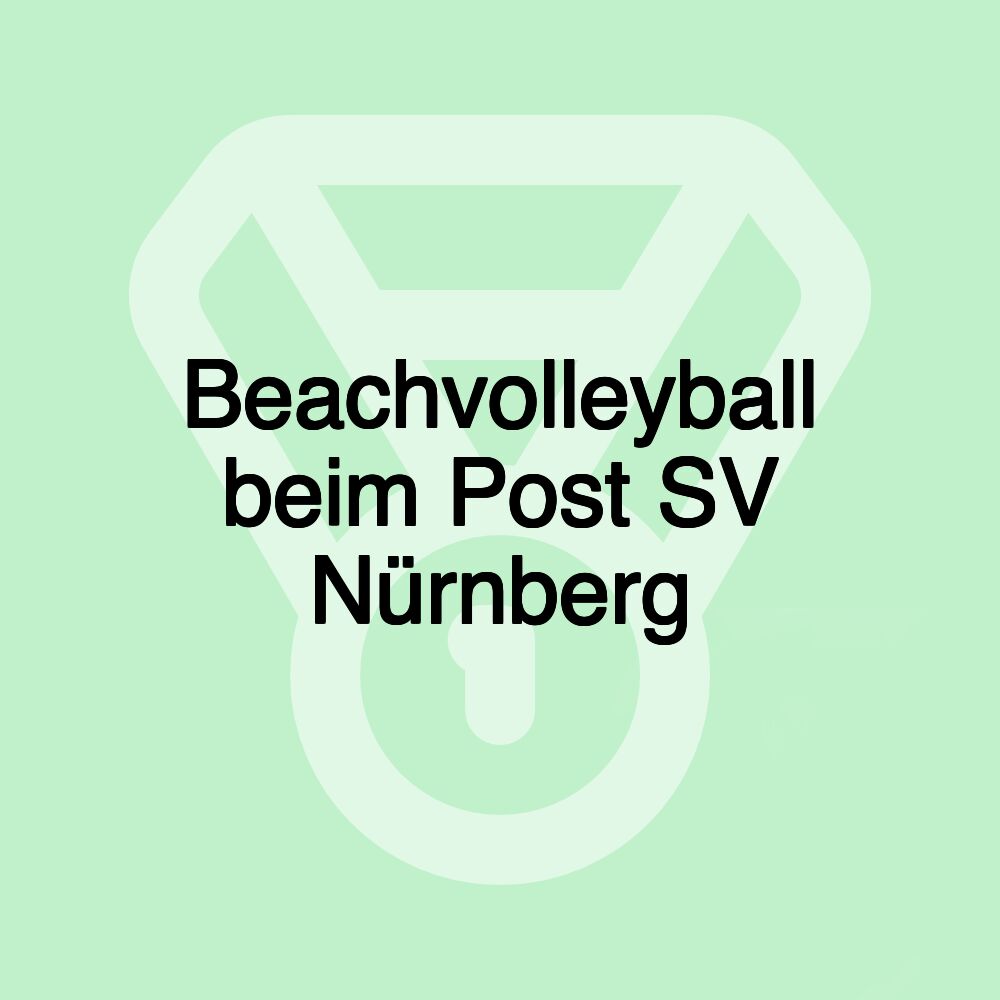 Beachvolleyball beim Post SV Nürnberg