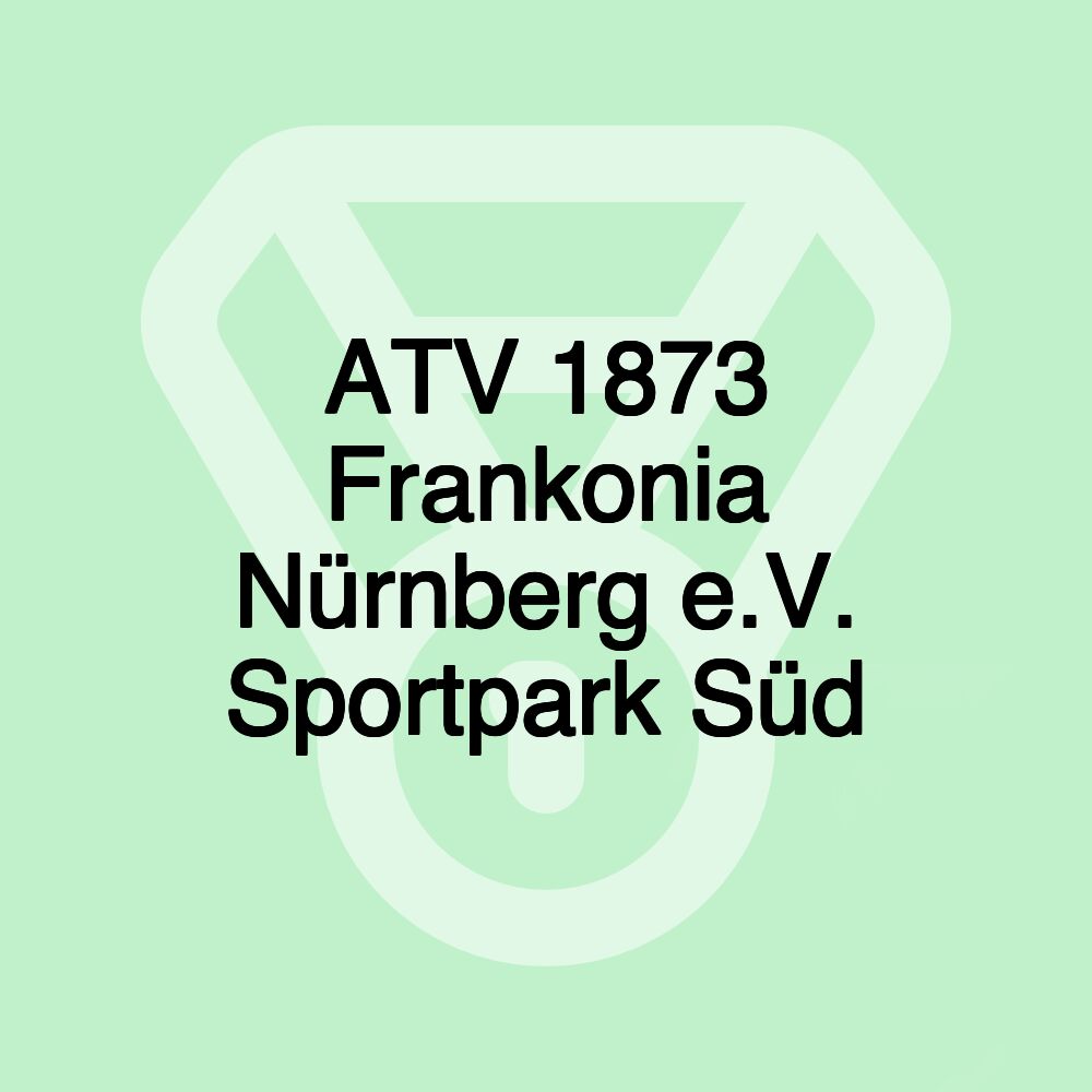 ATV 1873 Frankonia Nürnberg e.V. Sportpark Süd