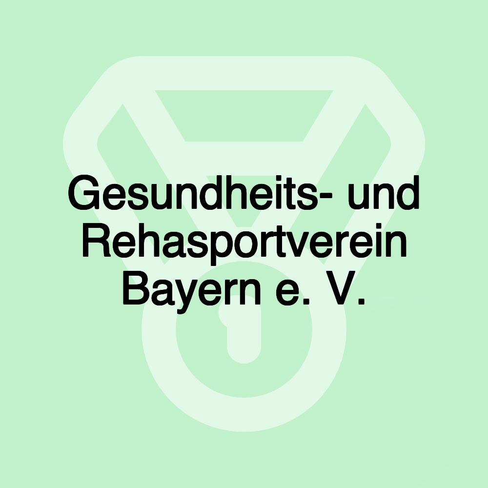 Gesundheits- und Rehasportverein Bayern e. V.