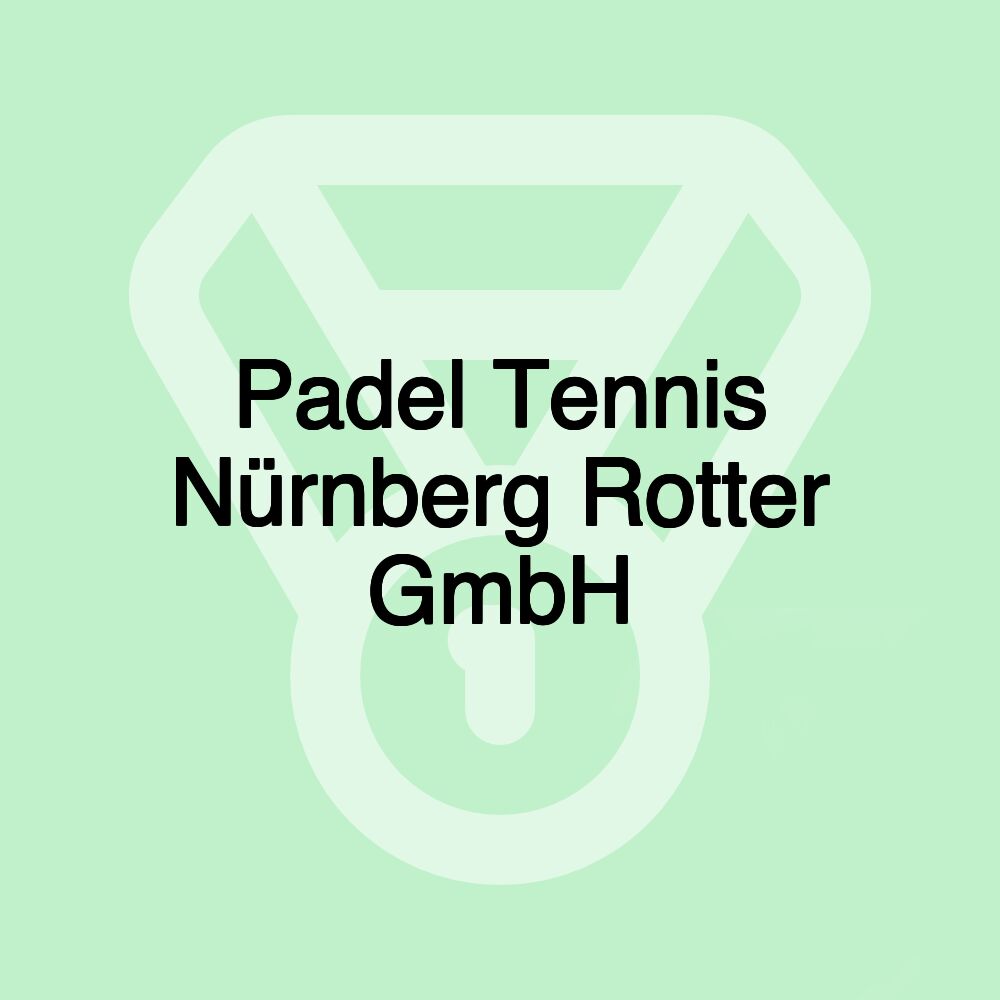 Padel Tennis Nürnberg Rotter GmbH