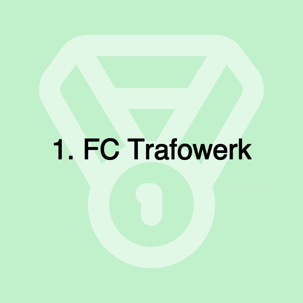 1. FC Trafowerk