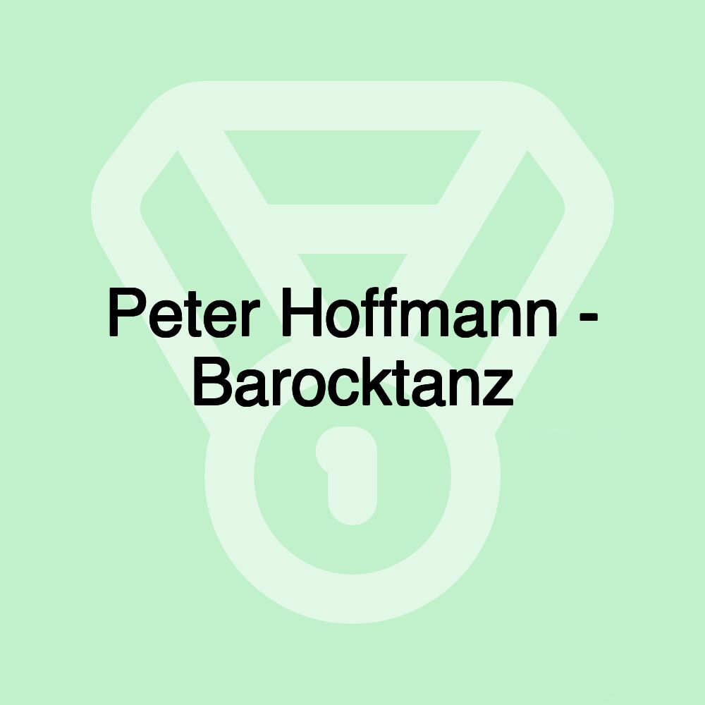 Peter Hoffmann - Barocktanz